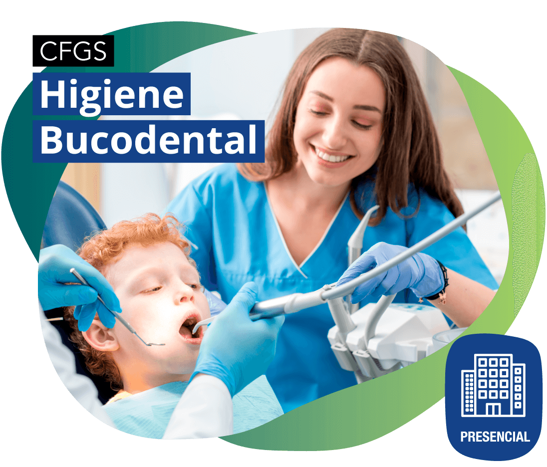 CFGS Higiene Bucodental PRESENCIAL CA
