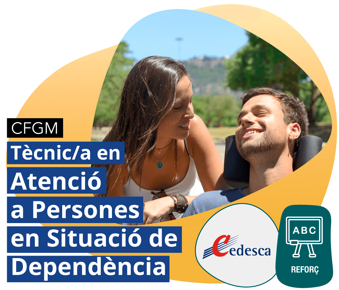 CFGM Tècnic/a en Atenció a Persones en Situació de Dependència REFORÇ CFGM Tècnic/a en Atenció a Persones en Situació de Dependència REFORÇ