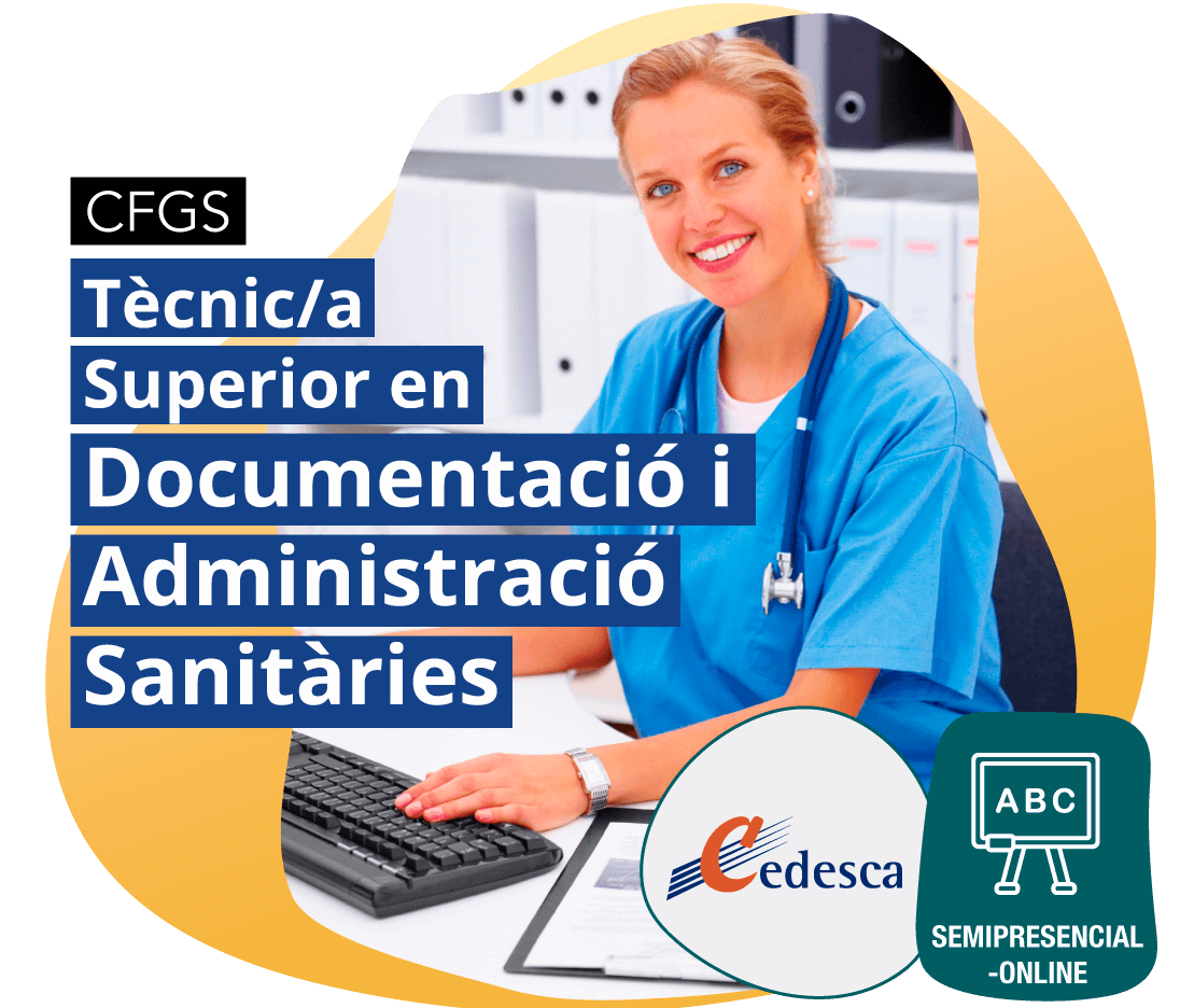 Cicle formatiu Grau Superior Tècnic/a en Documentació i Administració Sanitàries Semipresencial-Online